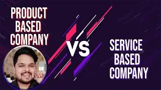 SERVICE BASED COMPANY  Or PRODUCT BASED COMPANY ? Detailed explanation | Akash Putti