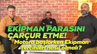 Motora Başlarken Ekipman Tercihleri Nasıl Olmalı