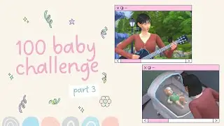 The First Baby Is Here! 👶 + Practicing Guitar Skills 🎸 | 100 Baby Challenge - Part 3 | #TheSims4