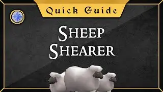[Quick guide] Sheep Shearer Quest