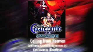Calling from Heaven - Bloodlines | Castlevania DS Collection Remastered Soundtrack