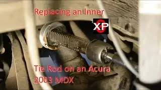 Replace a Inner Tie Rod on a 2003 Acura MDX, How To