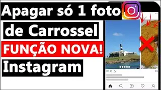COMO APAGAR UMA FOTO do INSTAGRAM QUANDO TEM VÁRIAS JUNTAS (Carrossel)