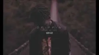Drippin - [Prod. Lord Sinz] *FOR SALE*