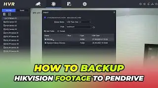 Hikvision DVR Backup To Pendrive | Hikvision Backup To USB