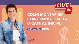 Como montar um Coworking sem ter o capital inicial?