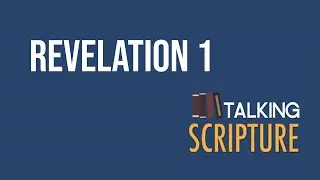 Ep 233 | Revelation 1, Come Follow Me 2023 (Dec 4-10)