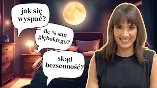 Dlaczego nie możesz zasnąć?