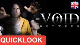 QuickLook - The Void Between Demo