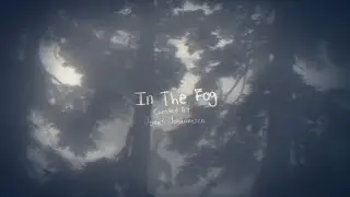 In The Fog [CGI VFX Short Film]
