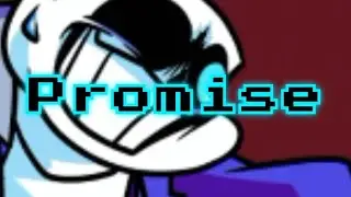 (FNF, Ft. Sans) Vs. Sans, Promise (extended)