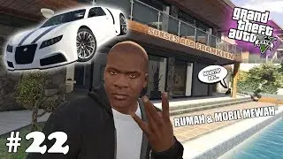 DIKASIH RUMAH MEWAH - Ayo Main Misi: Grand Theft Auto V Indonesia - Part 22