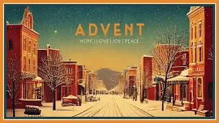 Advent - Part 1 | Cory Doiron