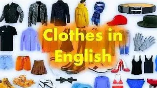 Clothes vocabulary.   | Clothes names in English 