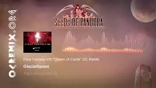 Final Fantasy VIII OC ReMix by GlacialSpoon: "Queen of Cards" [Shuffle or Boogie] (#4441)