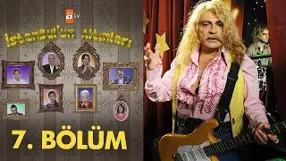 İstanbul'un Altınları 7. Bölüm