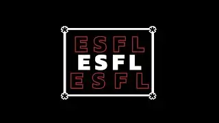 ESFL Returns February 20th -- Edit by Zyaf