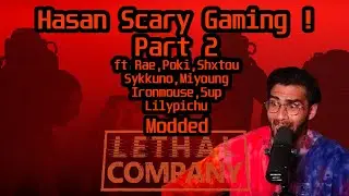 Hasan Plays Modded Lethal Company Part 2 ! | HasanAbi Gaming ft Poki,Rae,Sykkuno,Shoto,Ironmouse+