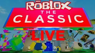 ROBLOX THE CLASSIC LIVE! (🔴 PART 1)