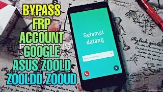 Bypass frp google account Asus Z00LD Z00LDD Z00UD Z00RD Z00VD