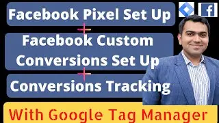 How to set up Facebook Pixel with Google Tag Manager | Event Setup & Facebook Custom Conversions