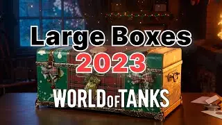 World of Tanks What's inside the Large Boxes in 2023 