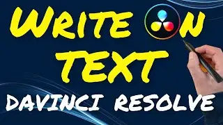 Write on Text Effect in Davinci Resolve 18.6 Tutorial