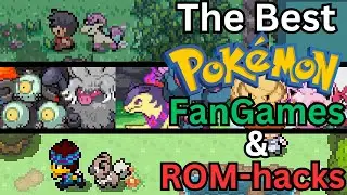 The Best Pokemon Fan Games and ROM-hacks! (October 2024)