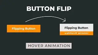 CSS Flipping Button Hover Animation | CSS Animation Tutorial