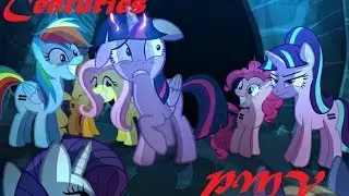Centuries (Fall Out Boy) [MLP PMV]