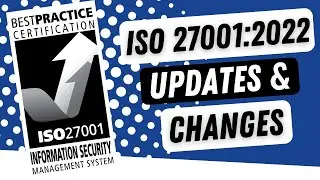 ISO 27001:2022 Updates & Changes | What They Mean For Your Business