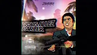 ZBATATA - VOUS ALLEZ PARLER (2022)