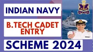 JOIN INDIAN NAVY BE/B.TECH CADET ENTRY SCHEME 2024