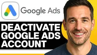 How To Deactivate Google Ads Account & Get A Refund (2026 Guide)