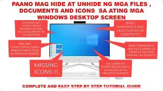 PAANO MAG HIDE AND UNHIDE NG MGA FILES, DOCUMENTS AND ICONS SA WINDOWS COMPUTER | MISSING ICONS
