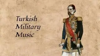 Sivastopol Marşı - 19th Century Turkish Military Music