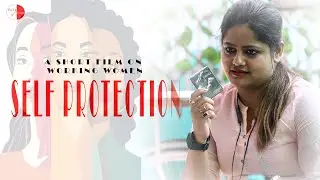 SELF PROTECTION | WORKING WOMEN