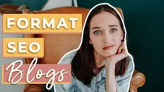 How to Format a Blog Post for SEO | SEO Content Writing Tips