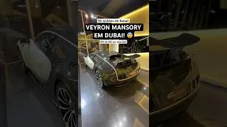 Bugatti VEYRON MANSORY em Dubai! 01 de 02 no MUNDO! 🤯