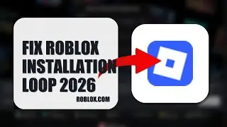 How To Fix Roblox Installation Loop 2026 (STEP BY STEP)
