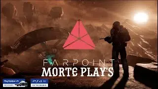 Farpoint VR | mOrte Play’s | PSVR