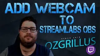 How to add a webcam to Streamlabs OBS