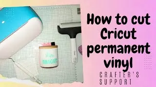 How to Cut Cricut permanent vinyl.