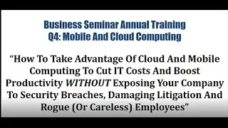 How To Take Advantage Of Cloud And Mobile Computer To Cut IT Costs And Boost Productivity WITHOUT Ex