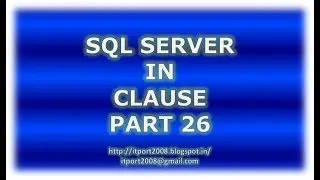 IN Clause in SQL Server - Part 26