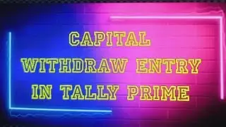 capital withdrew entry in tally prime // how to be withdrawn capital from farm