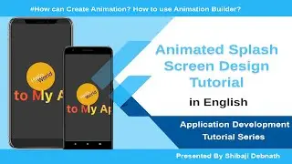 Custom Animated Splash Screen Design | Flutter UI Series