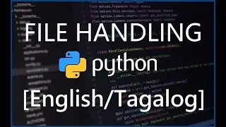 Python Programming for Beginners - 37 File Handling [English/Tagalog]