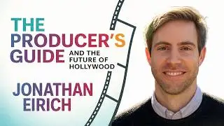 The Producer's Guide with Jonathan Eirich