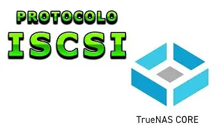 Configurar ISCSI  En TRUENAS. De la teoría a la practica (parte 2)